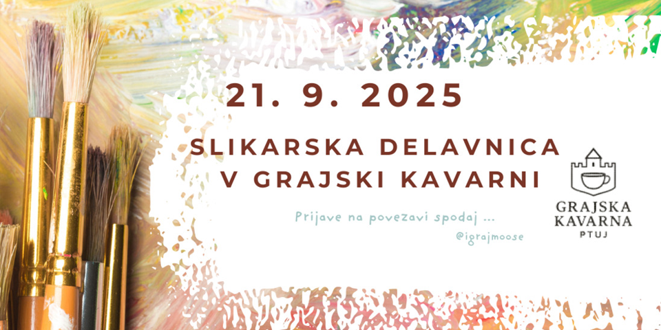 Slikarska delavnica v Grajski kavarni na Ptujskem gradu